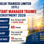 Delhi Transco DTL Assistant Manager Trainee Recruitment 2026 – Apply Online for 65 Posts ChatGPT Image Aug 22, 2026, 06_47_22 PM