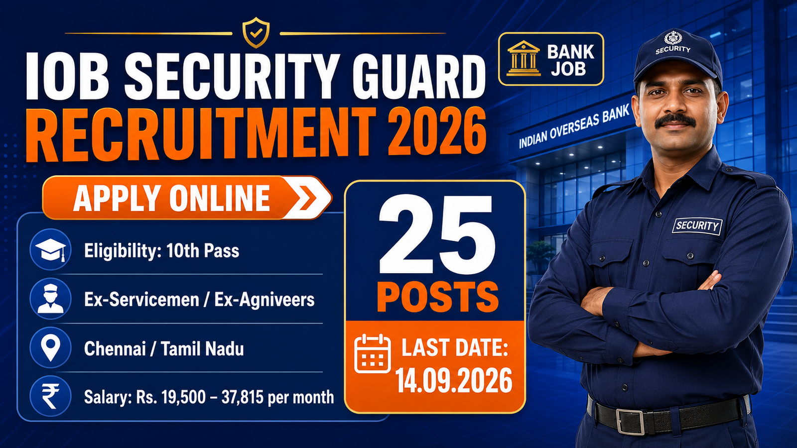 IOB Security Guard Recruitment 2026 - 25 posts for Ex-Servicemen and Ex-Agniveers in Chennai, Tamil Nadu, last date 14.09.2026