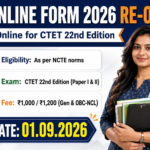 CTET Online Form 2026 Re-Open banner showing eligibility as per NCTE norms, CTET 22nd Edition Paper I and II, fee Rs 1,000 / Rs 1,200 for General and OBC-NCL, and last date 01.09.2026