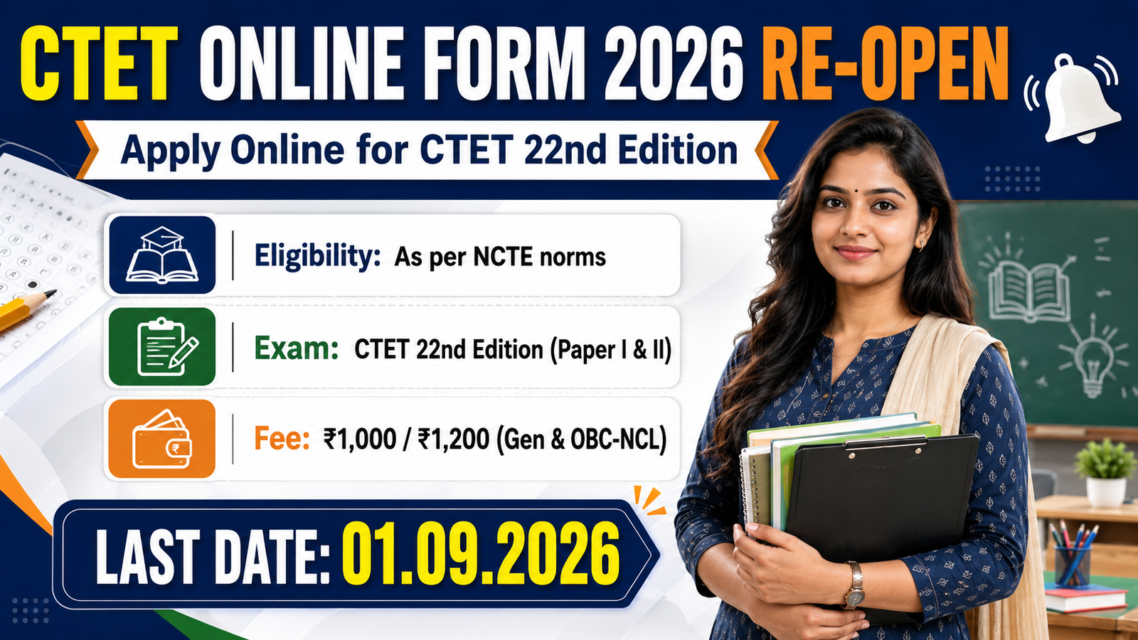 CTET Online Form 2026 Re-Open banner showing eligibility as per NCTE norms, CTET 22nd Edition Paper I and II, fee Rs 1,000 / Rs 1,200 for General and OBC-NCL, and last date 01.09.2026
