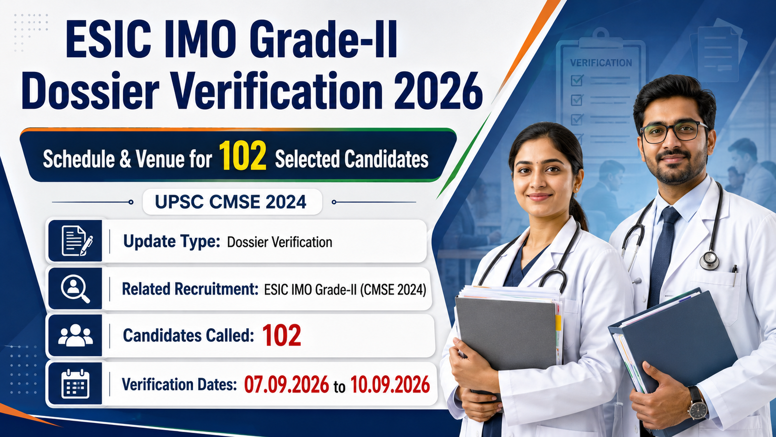 ESIC IMO Grade-II Dossier Verification 2026 schedule and venue for 102 selected candidates through UPSC CMSE 2024