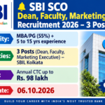 SBI SCO Dean, Faculty, Marketing Executive Recruitment 2026 – 3 Posts SBI SCO Dean, Faculty and Marketing Executive Recruitment 2026 - 3 posts at SBIL Kolkata, annual CTC up to Rs. 98 lakh, last date 06.10.2026