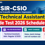 CSIR-CSIO Technical Assistant Trade Test 2026 Schedule Out – 13-14 October CSIR-CSIO Technical Assistant Trade Test 2026 schedule banner with test dates 13 to 14 October 2026 and reporting time 8:00 am