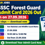 UPSSSC Forest Guard Mains Admit Card 2026 out, exam on 27.09.2026, 10 AM to 12 PM