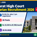 Gujarat High Court Librarian Recruitment 2026 banner showing 30 posts, B.Lib.I.Sc. eligibility, Rs 25,500 to 81,100 salary and 20.10.2026 last date