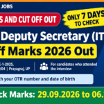 UPPSC Deputy Secretary IT cut off marks 2026 out under Advt. No. D-5-E-1-2025, check marks from 29.09.2026 to 06.10.2026 with OTR number and date of birth