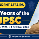 UPSC Turns 100 on 1 October 2026: Explained in Simple Words ChatGPT Image Sep 30, 2026, 07_47_17 AM