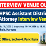 HPSC Assistant District Attorney Interview Venue 2026 banner: Advt. No. 18/2025, interviews 10.10.2026 to 18.10.2026 at HPSC Office, Sector-4, Panchkula