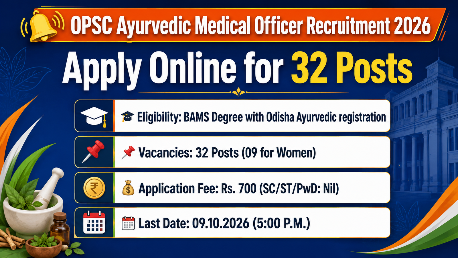 OPSC Ayurvedic Medical Officer Recruitment 2026 banner: apply online for 32 posts, BAMS degree with Odisha Ayurvedic registration, application fee Rs. 700 (SC/ST/PwD nil), last date 09.10.2026 (5:00 P.M.)