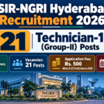 CSIR-NGRI Hyderabad Recruitment 2026 banner for 21 Technician-1 Group-II posts showing 10th Pass with Science 55% plus ITI eligibility, Rs. 500 application fee and the 04.10.2026 last date