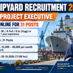 Goa Shipyard Trainee Project Executive Recruitment 2026 banner - apply online for 31 posts, eligibility BE B.Tech B.Sc Engg or CA ICWA with 1 year experience, salary Rs. 35,000 to 40,000 per month, last date 03.10.2026