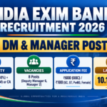 India Exim Bank Recruitment 2026 – 8 DM, Manager Posts, Apply by 10.10.2026 India Exim Bank Recruitment 2026 banner: 8 Deputy Manager and Manager posts, graduation plus PG or CA eligibility, fee Rs. 600 for OBC and Rs. 100 for SC, ST, PwBD and female candidates, last date 10.10.2026