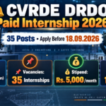 CVRDE DRDO Paid Internship 2026 banner: 35 internship posts, apply before 18.09.2026, eligibility B.E/B.Tech 7th or 8th semester or M.E/M.Tech, stipend Rs. 5,000 per month