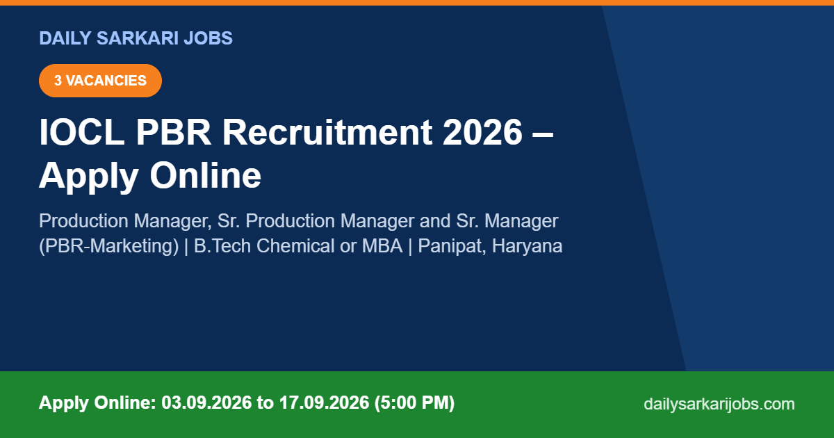 IOCL PBR Recruitment 2026 banner – 3 vacancies for Production Manager, Senior Production Manager and Senior Manager PBR-Marketing at Panipat, apply online 03.09.2026 to 17.09.2026