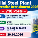 Bhilai Steel Plant Apprentice Recruitment 2026 – 710 Posts, Apply by 20.10.2026 Bhilai Steel Plant Apprentice Recruitment 2026 - 710 posts for ITI, Diploma and Degree candidates, last date 20.10.2026