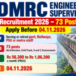 DMRC Engineer, Supervisor Recruitment 2026 – 73 Posts, Apply Before 04.11.2026 DMRC Engineer, Supervisor Recruitment 2026: 73 posts, last date 04.11.2026