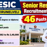 ESIC Tirunelveli Senior Resident Recruitment 2026 – 46 Posts, Walk-in till 16.12.2026 ESIC Tirunelveli Senior Resident Recruitment 2026 banner – 46 posts, walk-in interview