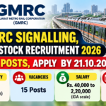 GMRC Signalling and Rolling Stock Recruitment 2026 banner showing 15 posts, B.E./B.Tech eligibility, Rs. 40,000 to 2,20,000 IDA pay and the 21.10.2026 last date