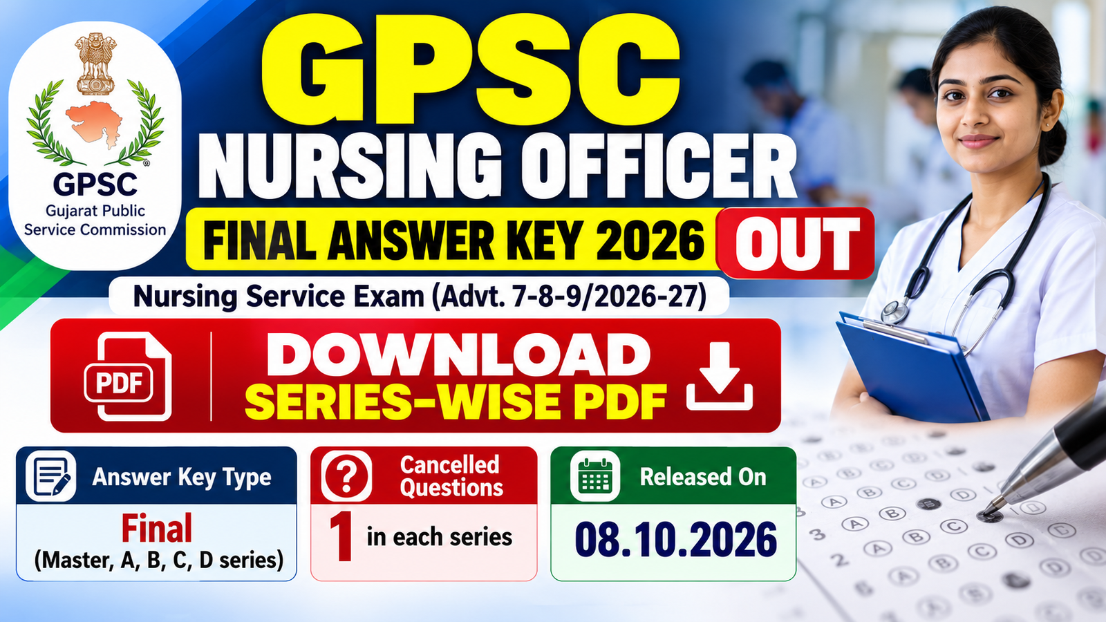 GPSC Nursing Officer final answer key 2026 banner: Advt. No. 7-8-9/2026-27, Series Master, A, B, C, D, one question cancelled in each series, released 08.10.2026