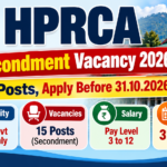HPRCA Secondment Vacancy 2026: 15 posts for serving HP Govt employees, last date 31.10.2026