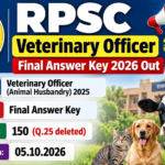 RPSC Veterinary Officer Final Answer Key 2026 Out – 150 Questions Banner: RPSC Veterinary Officer Final Answer Key 2026 Out, 150 questions, Question 25 deleted, published 05.10.2026