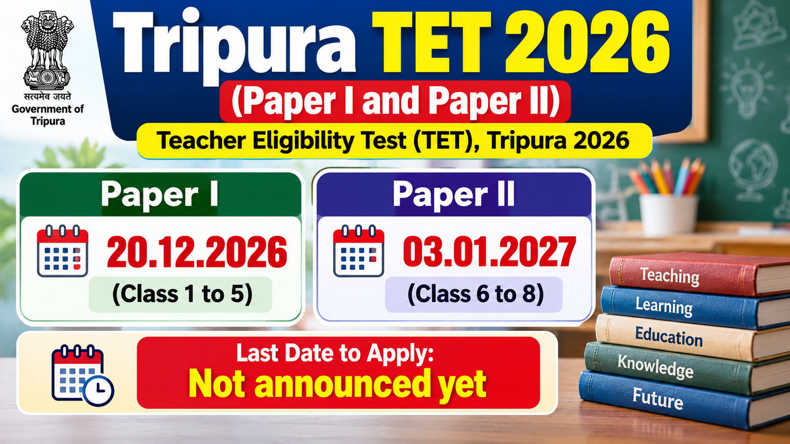 Tripura TET 2026 exam schedule: Paper I on 20.12.2026 and Paper II on 03.01.2027