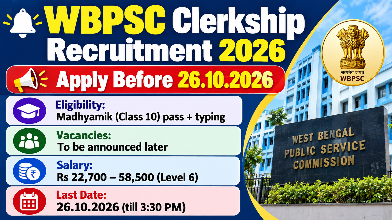 WBPSC Clerkship Recruitment 2026 banner: apply before 26.10.2026, Madhyamik pass, salary Rs 22,700 to 58,500, vacancies to be announced
