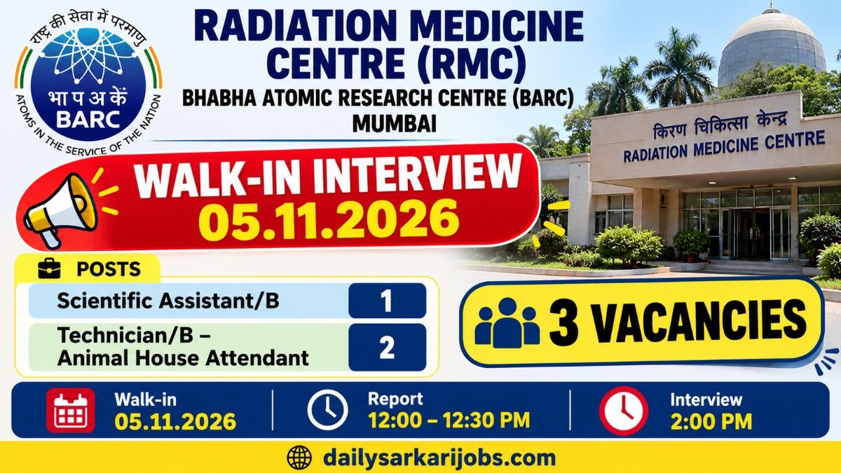 BARC Radiation Medicine Centre Mumbai walk-in interview on 05.11.2026 for Scientific Assistant/B and Technician/B, 3 vacancies