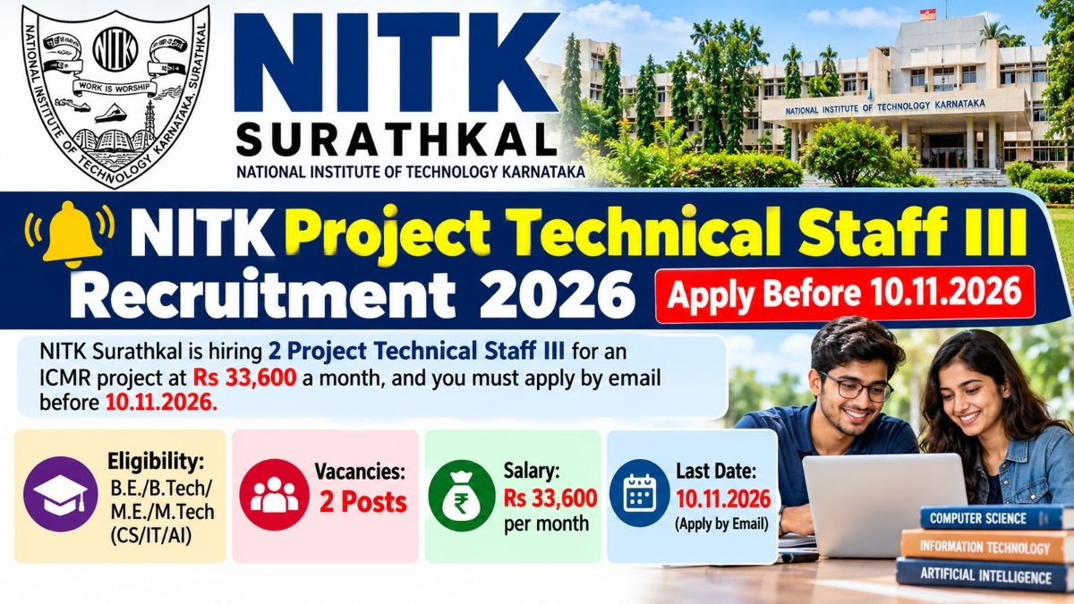 NITK Surathkal Project Technical Staff III Recruitment 2026 banner showing 2 posts, Rs 33,600 a month, last date 10.11.2026