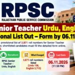RPSC Senior Teacher Urdu and English provisional list out: 3,871 roll numbers listed (Urdu 158, English 3,713), detailed form last date 06.11.2026